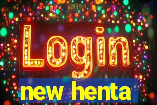 new henta